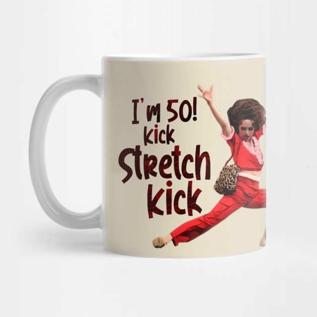 im 50 Sally Omalley kick stretch, and kick! by Wkenca Barada